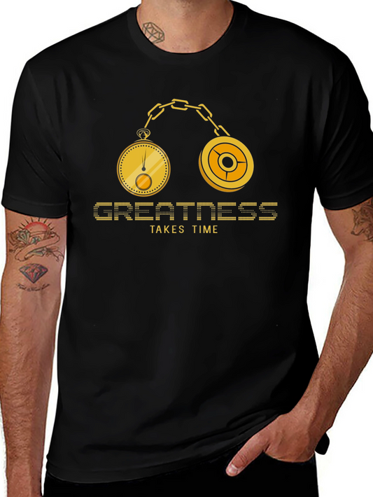 Greatness Takes Time Graphic T-Shirt