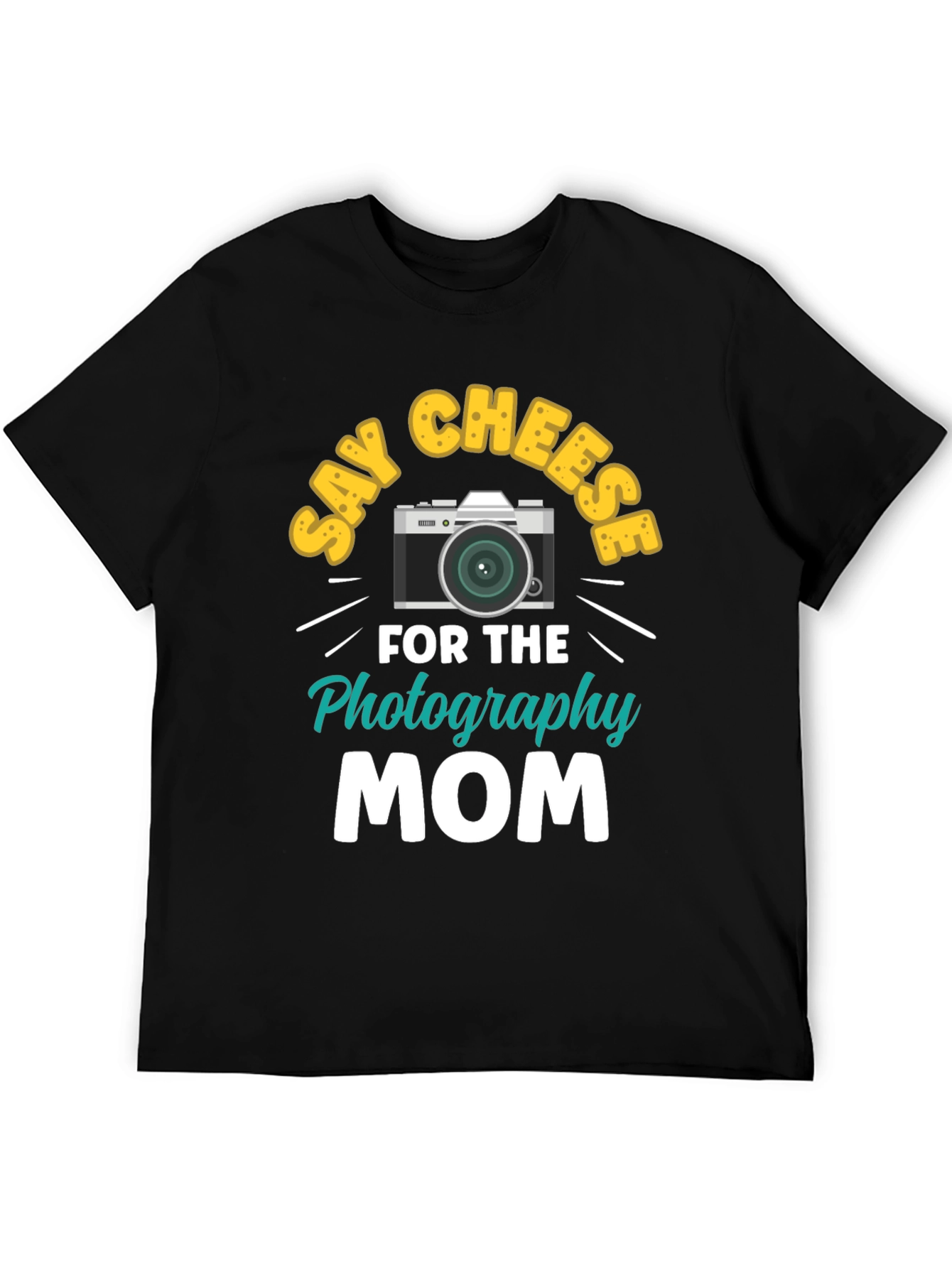 Say Cheese Photography Mom T-Shirt