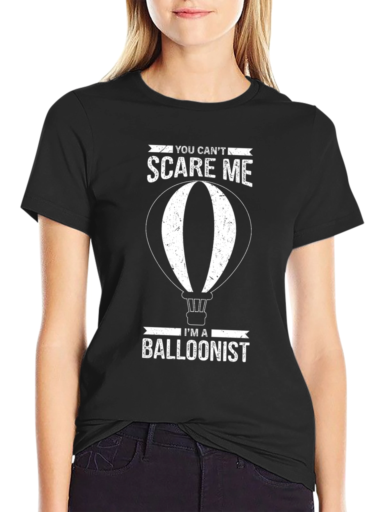 Funny Balloonist T-Shirt - You Cant Scare Me!