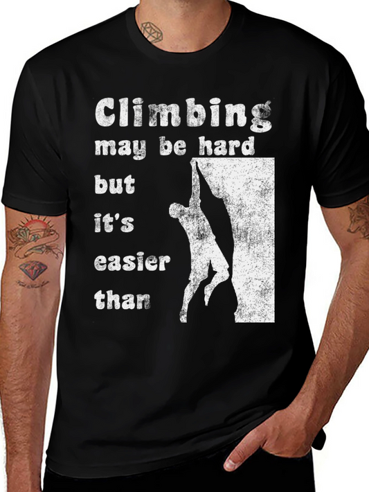 Climbing T-Shirt: Harder Than What?