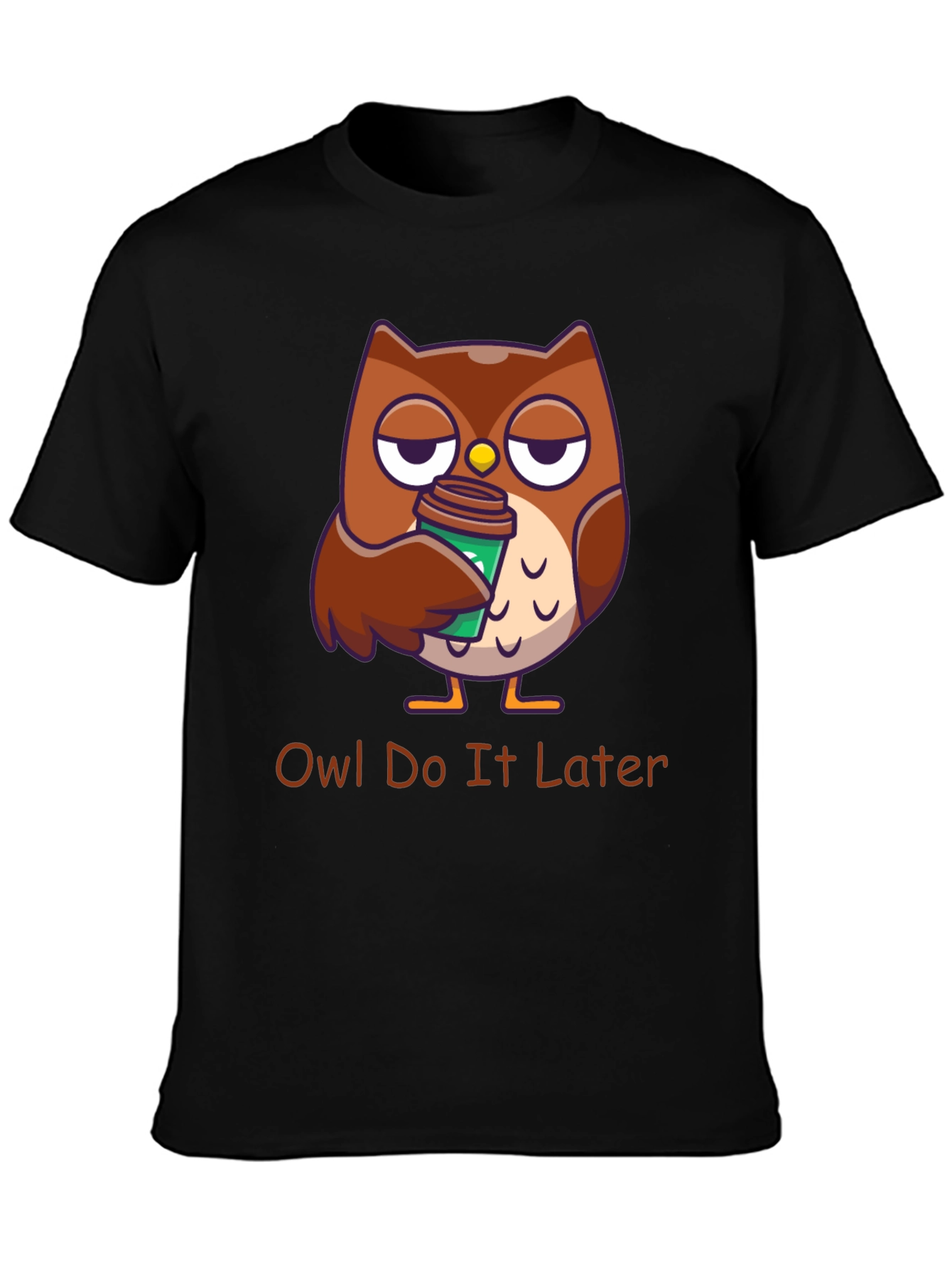 Owl Do It Later T-Shirt: Funny Coffee Lover Tee