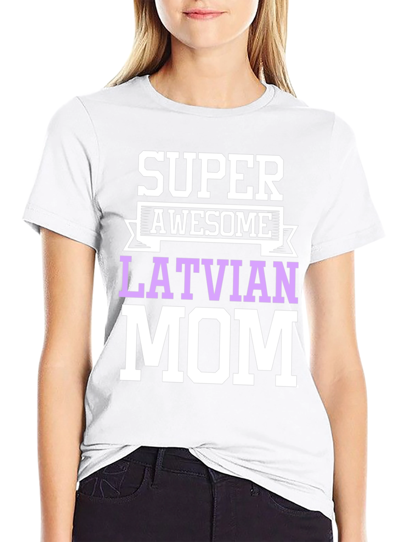 Super Awesome Latvian Mom T-Shirt