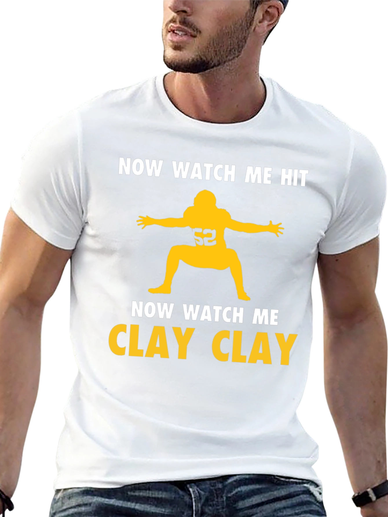 Now Watch Me Clay Clay T-Shirt