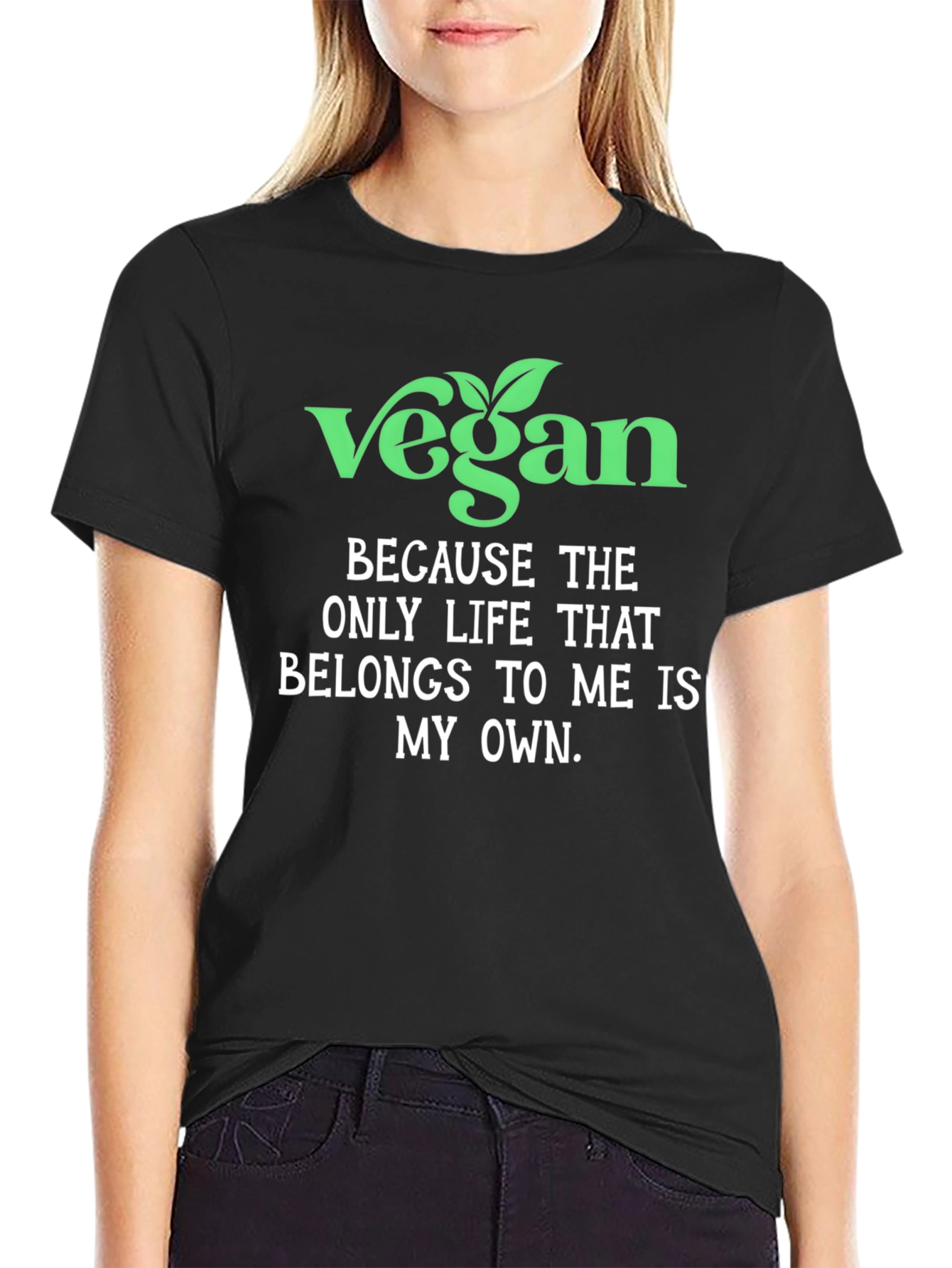 Vegan T-Shirt - Own Your Life
