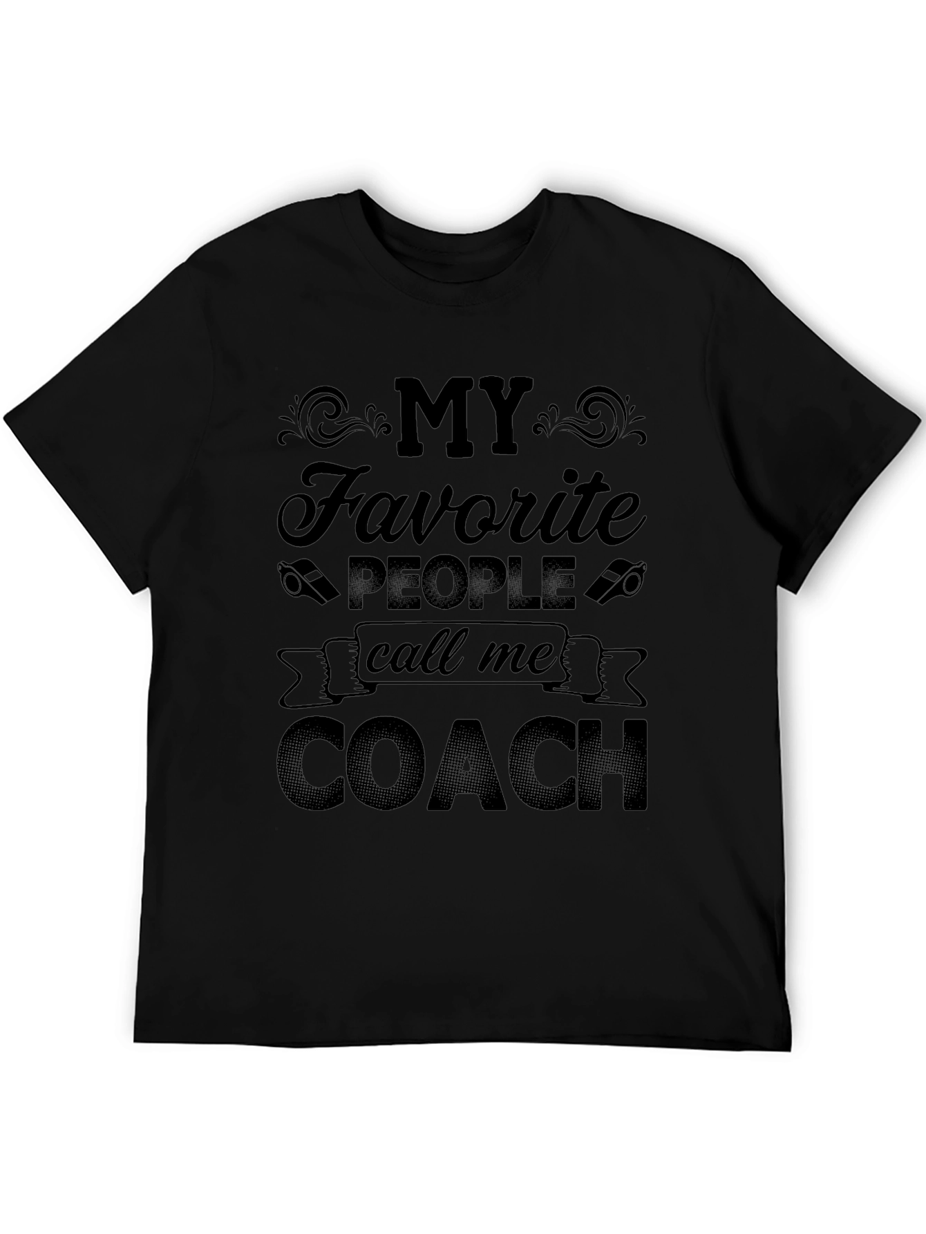 My Favorite People Call Me Coach T-Shirt