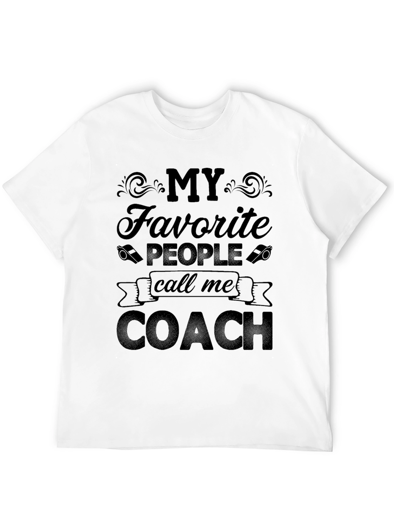 My Favorite People Call Me Coach T-Shirt