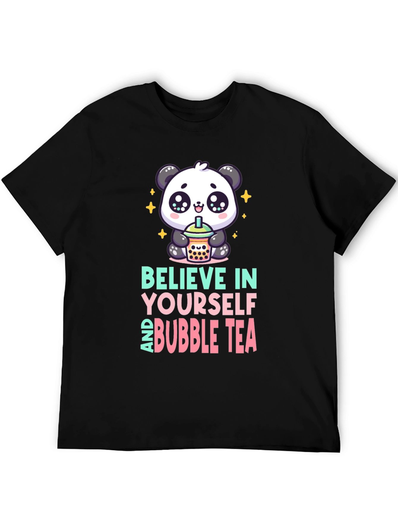 Believe In Yourself and Bubble Tea Panda Graphic Tee