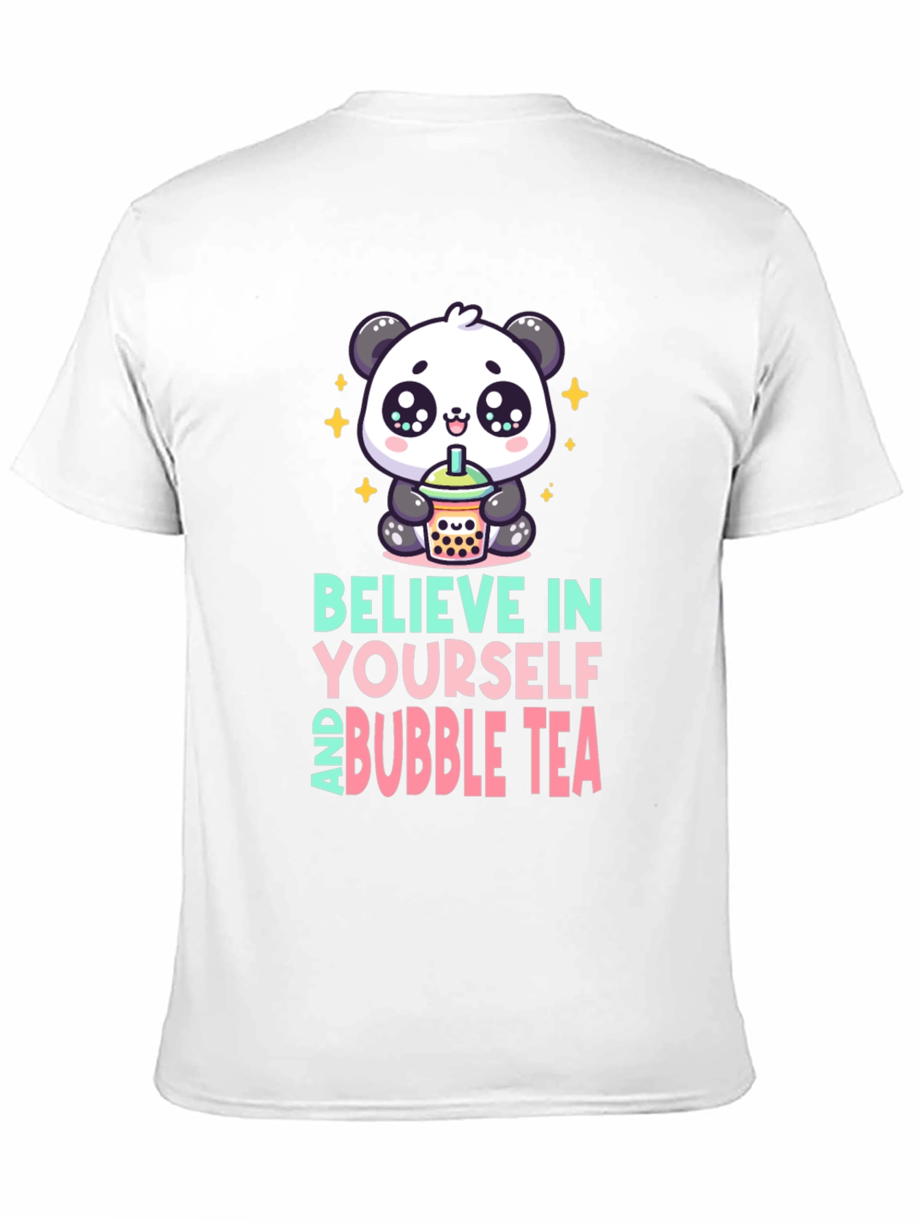 Believe In Yourself and Bubble Tea Panda Graphic Tee