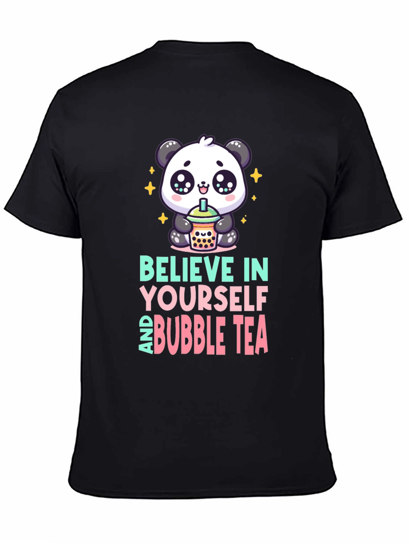 Believe In Yourself and Bubble Tea Panda Graphic Tee
