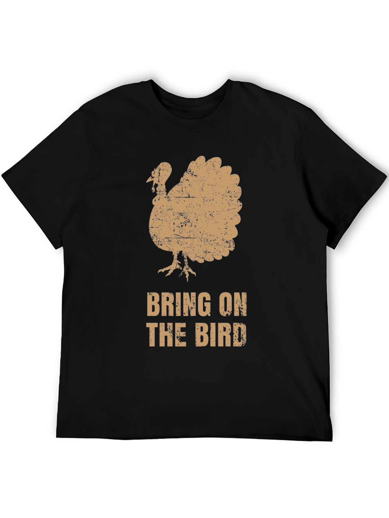 Bring on the Bird Turkey Thanksgiving T-Shirt