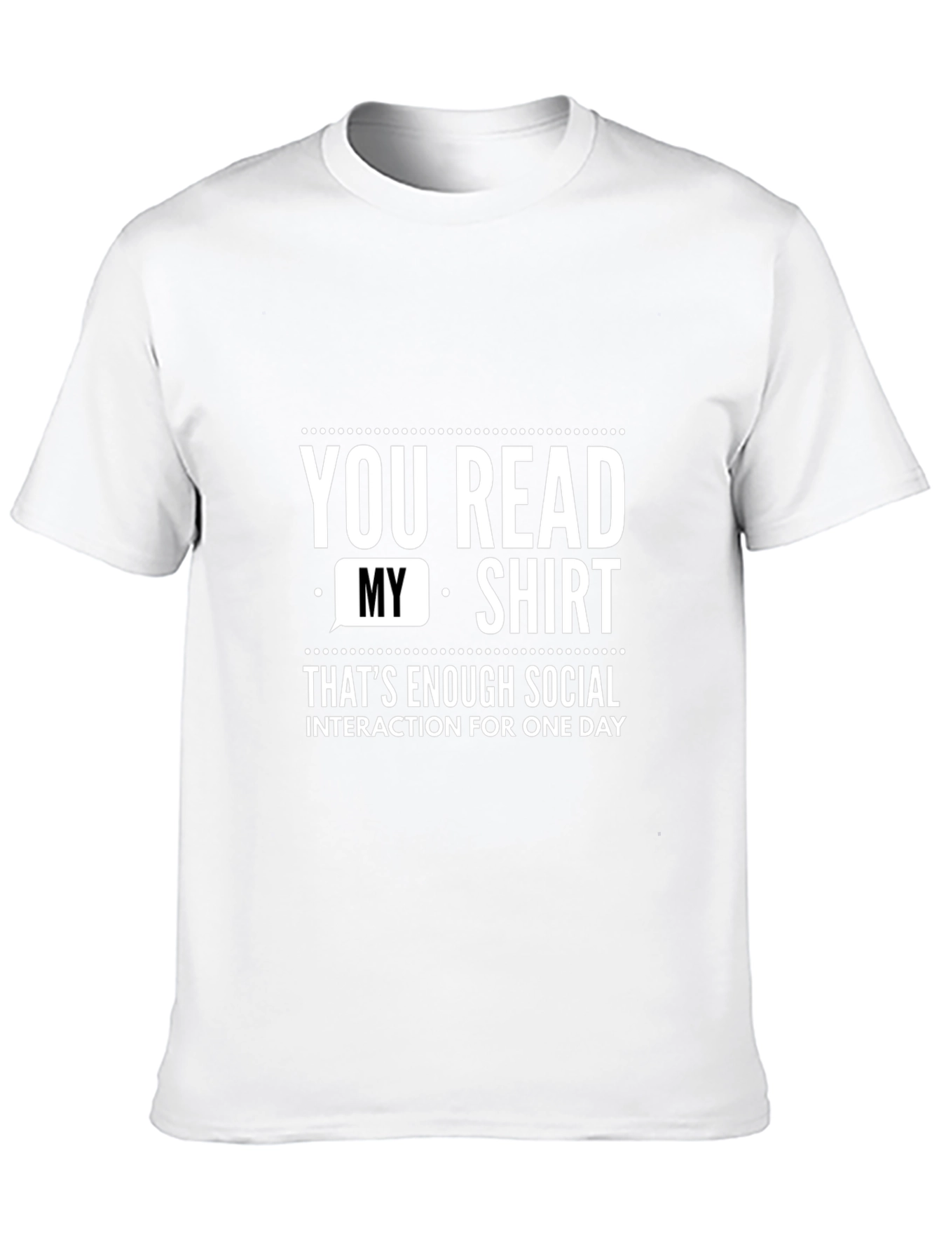 Humorous Graphic Tee - Social Interaction Shirt