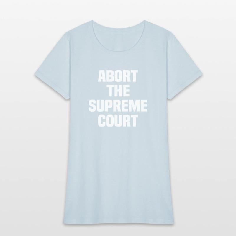 Abort The Supreme Court