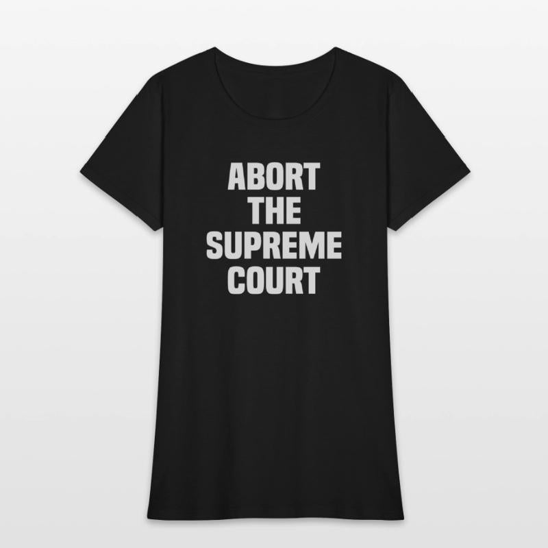 Abort The Supreme Court