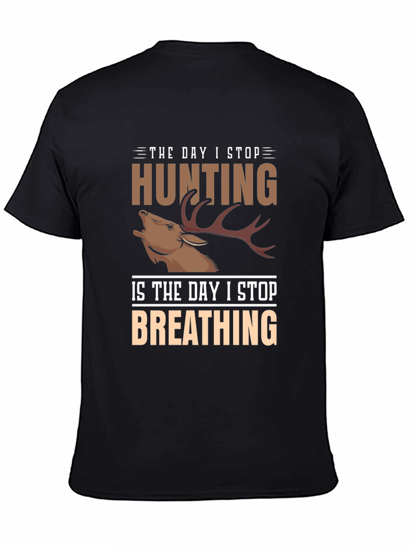 Hunting T-Shirt: The Day I Stop Deer Graphic Tee