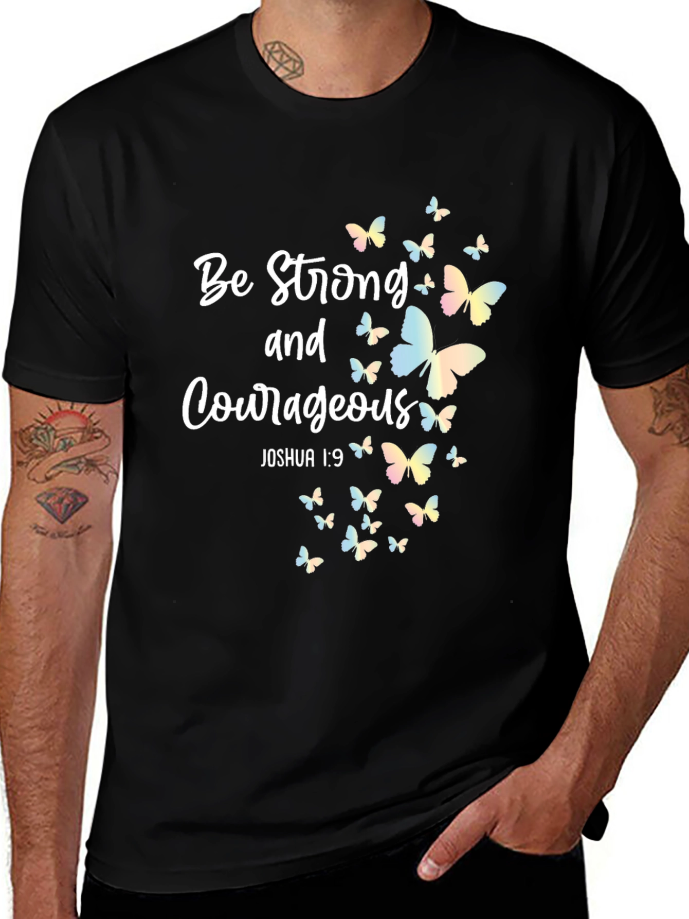 Be Strong and Courageous Butterfly T-Shirt
