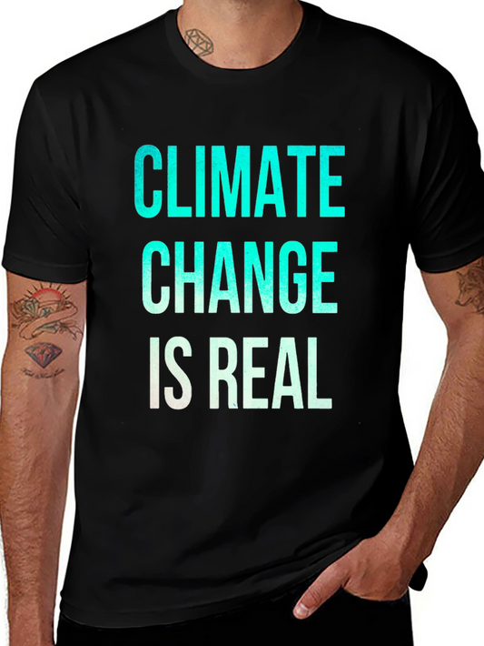 Climate Change Is Real Graphic T-Shirt