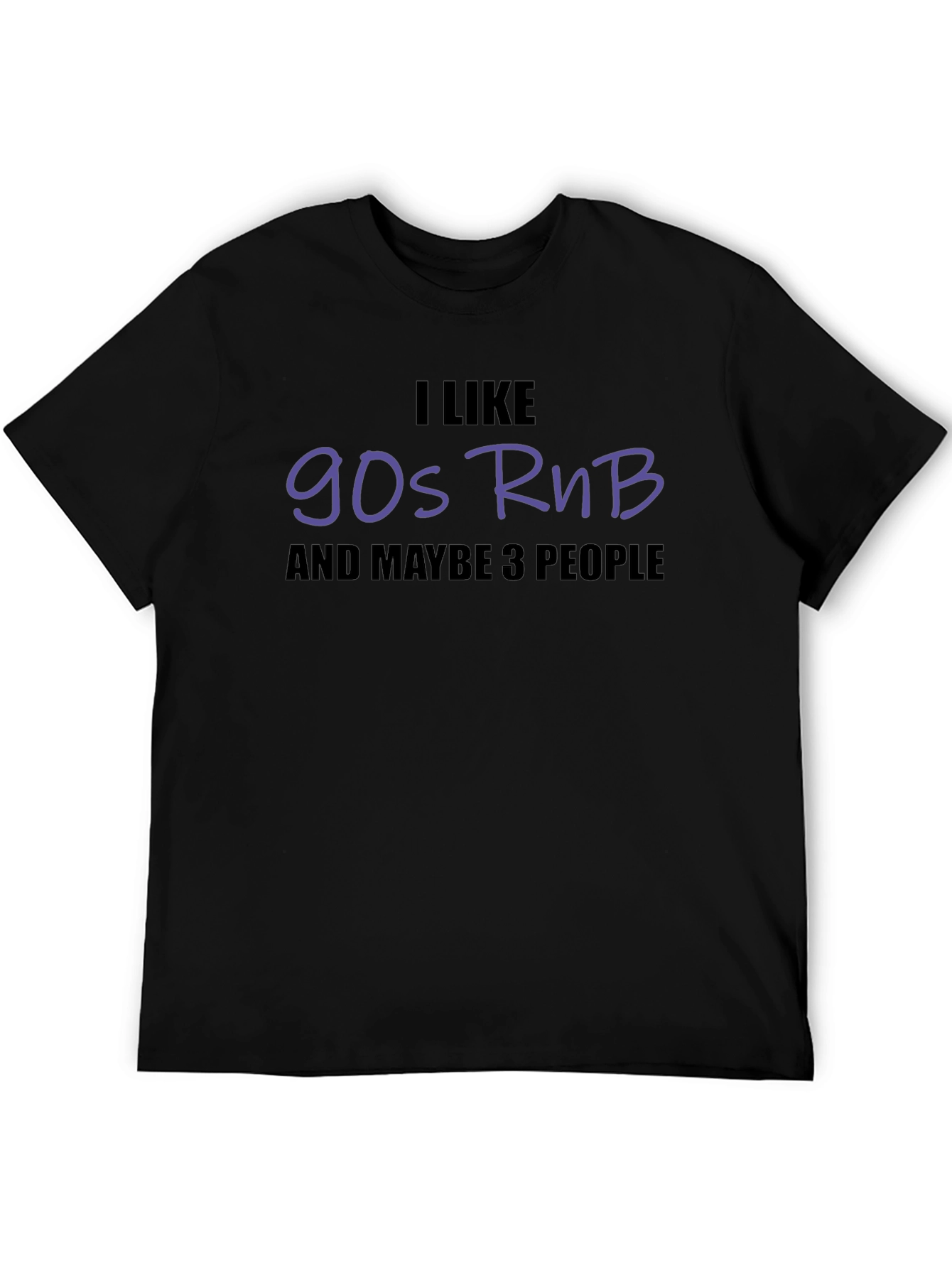 I Like 90s RnB T-Shirt