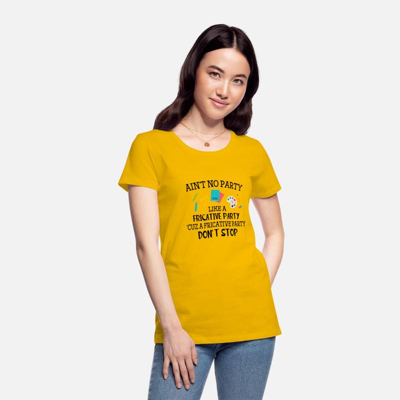 Ain T No Party Like A Fricative Party Cuz A