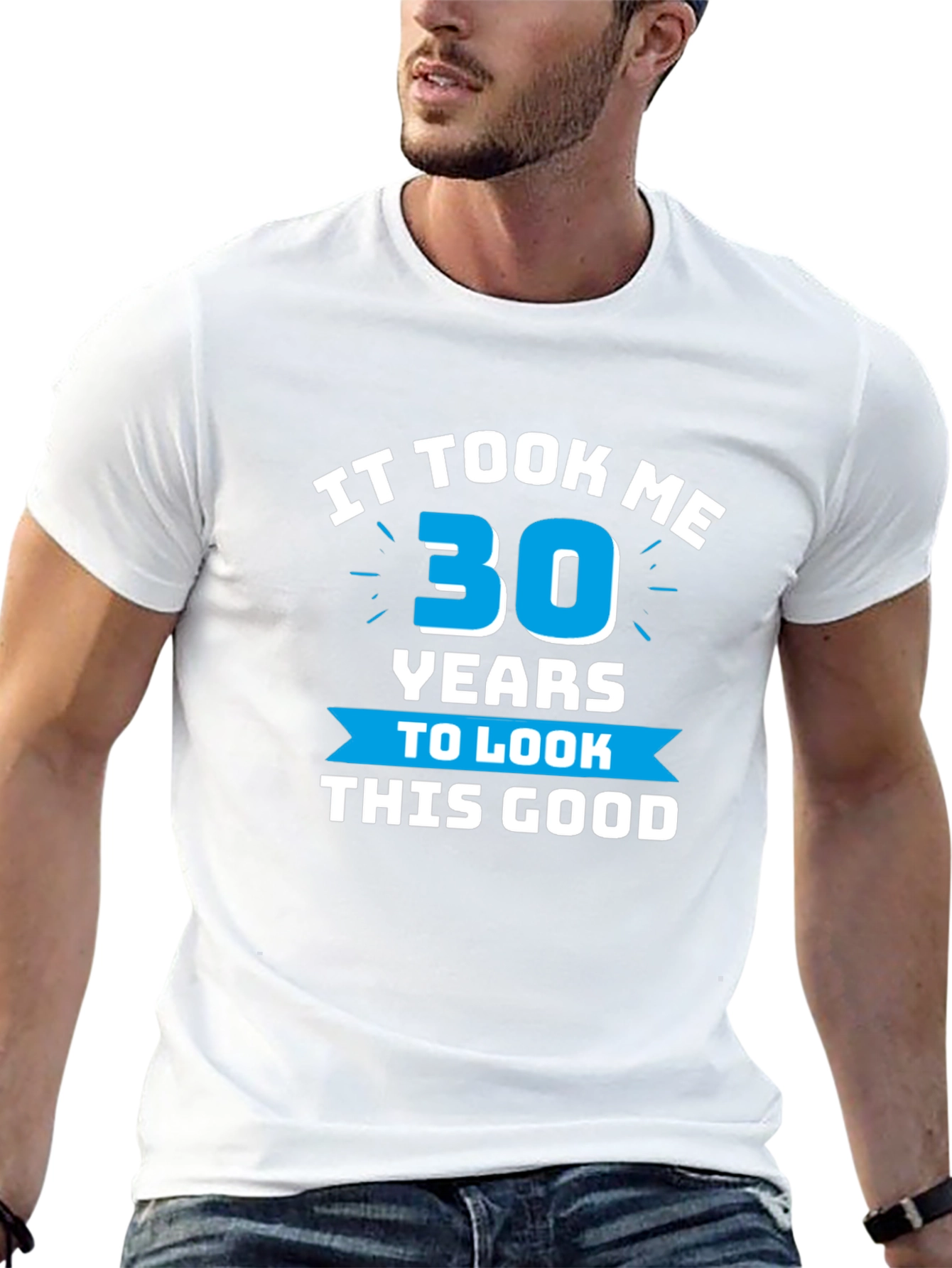 It Took Me 30 Years T-Shirt