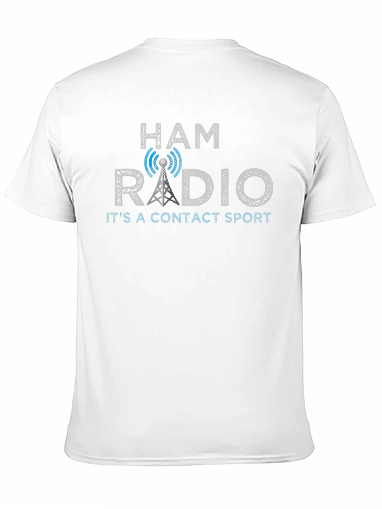 Ham Radio T-Shirt - Its A Contact Sport