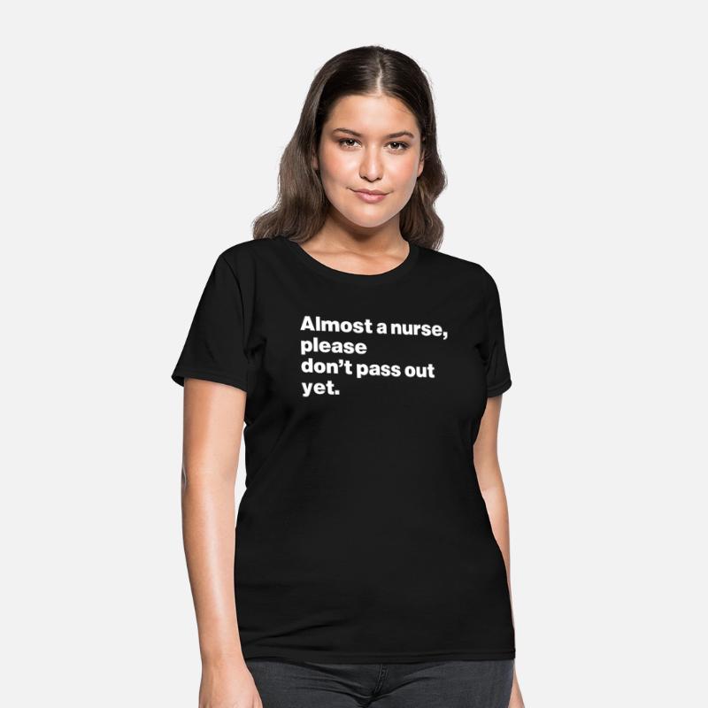 Almost Nurse, Please Don't Pass Out Yet