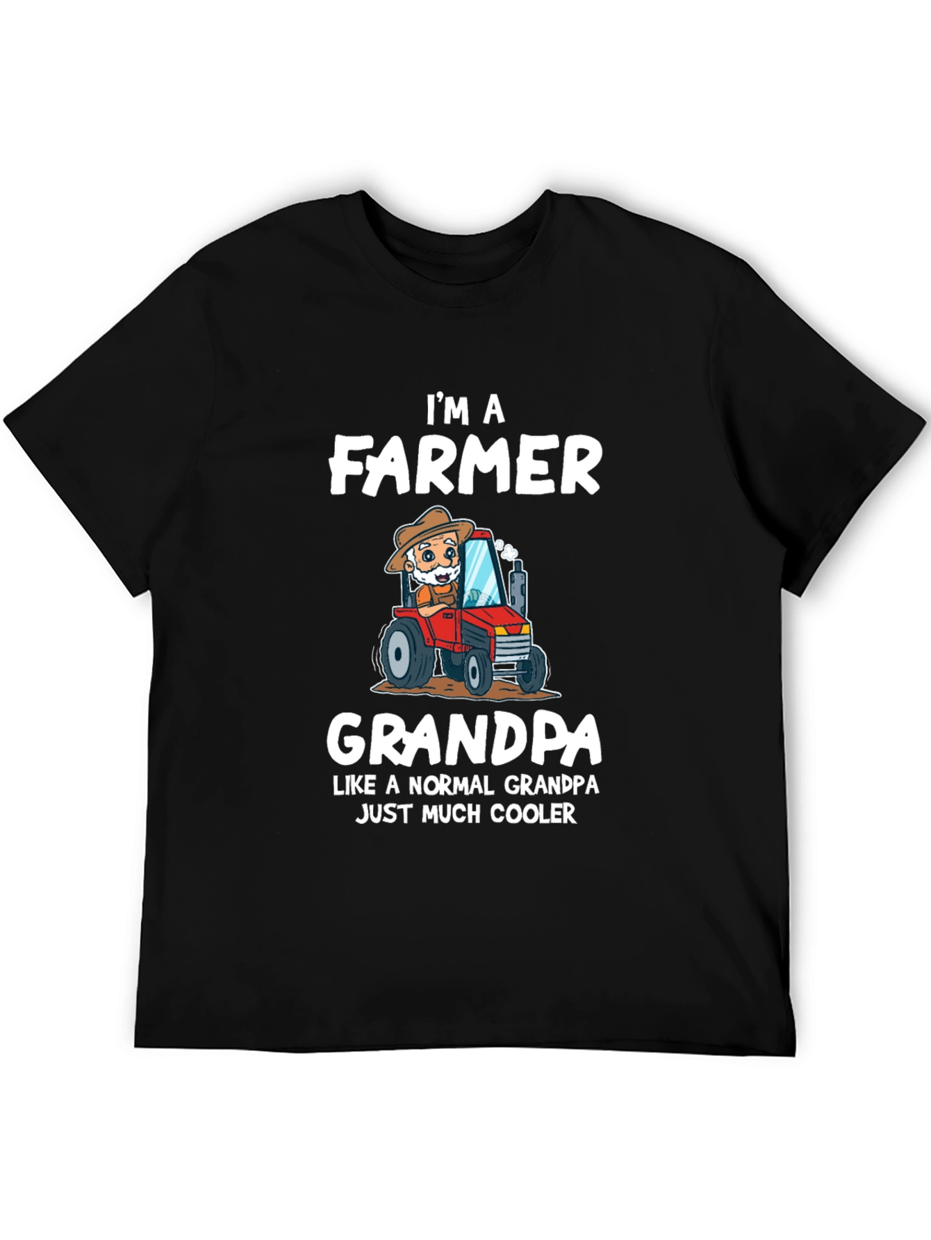 Farmer Grandpa T-Shirt - Much Cooler Than Normal!