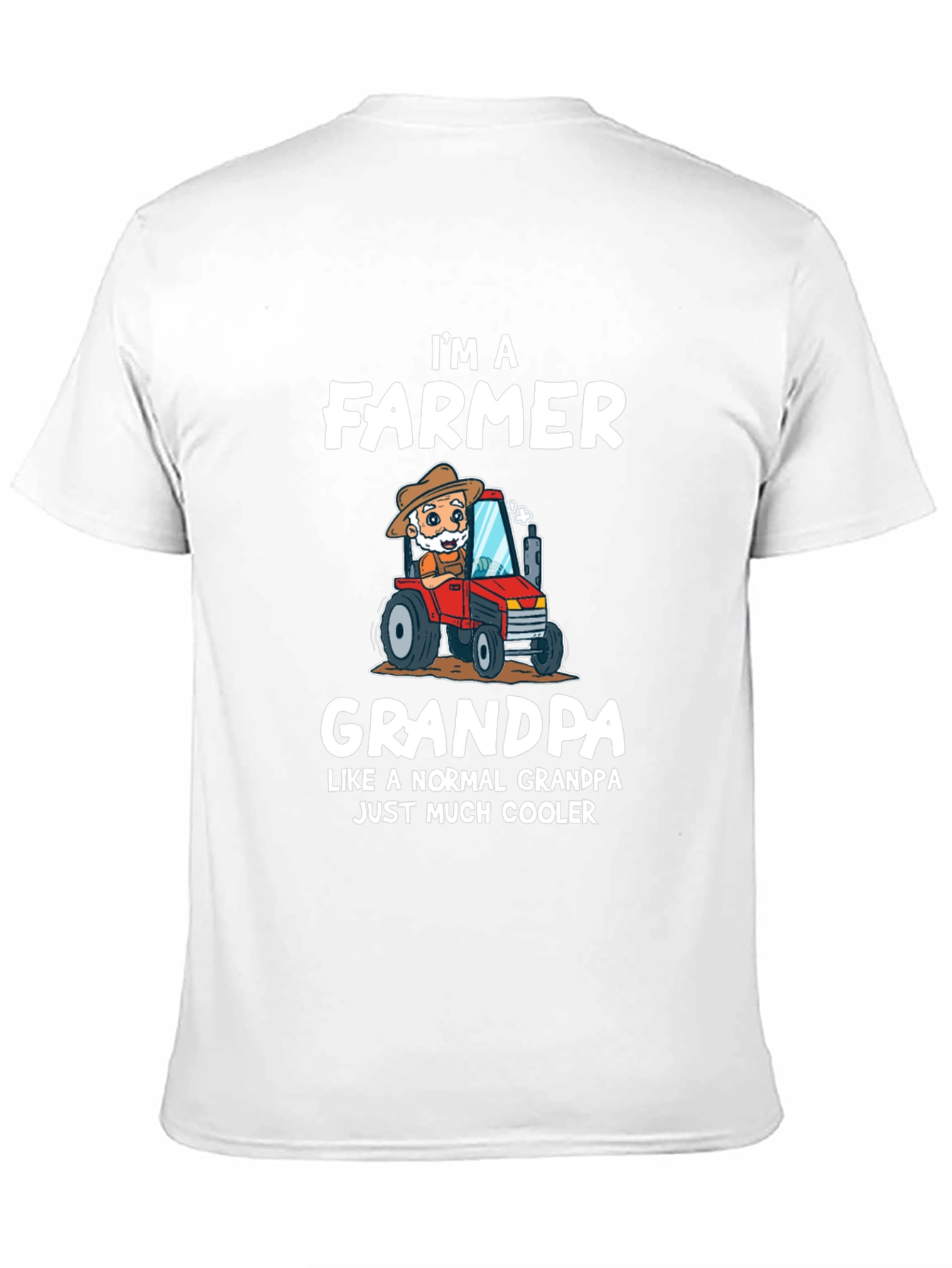 Farmer Grandpa T-Shirt - Much Cooler Than Normal!