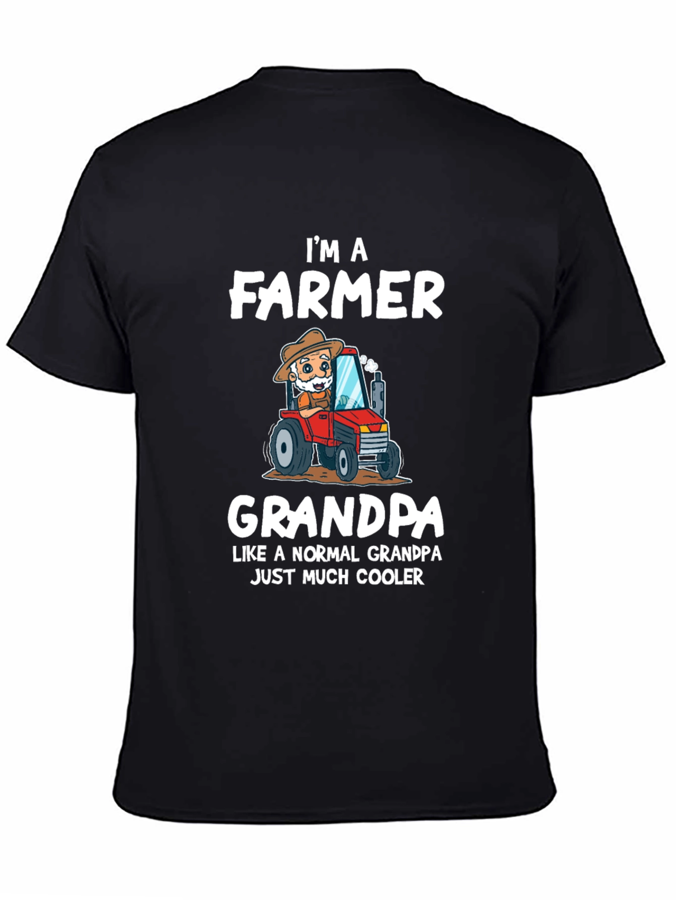 Farmer Grandpa T-Shirt - Much Cooler Than Normal!
