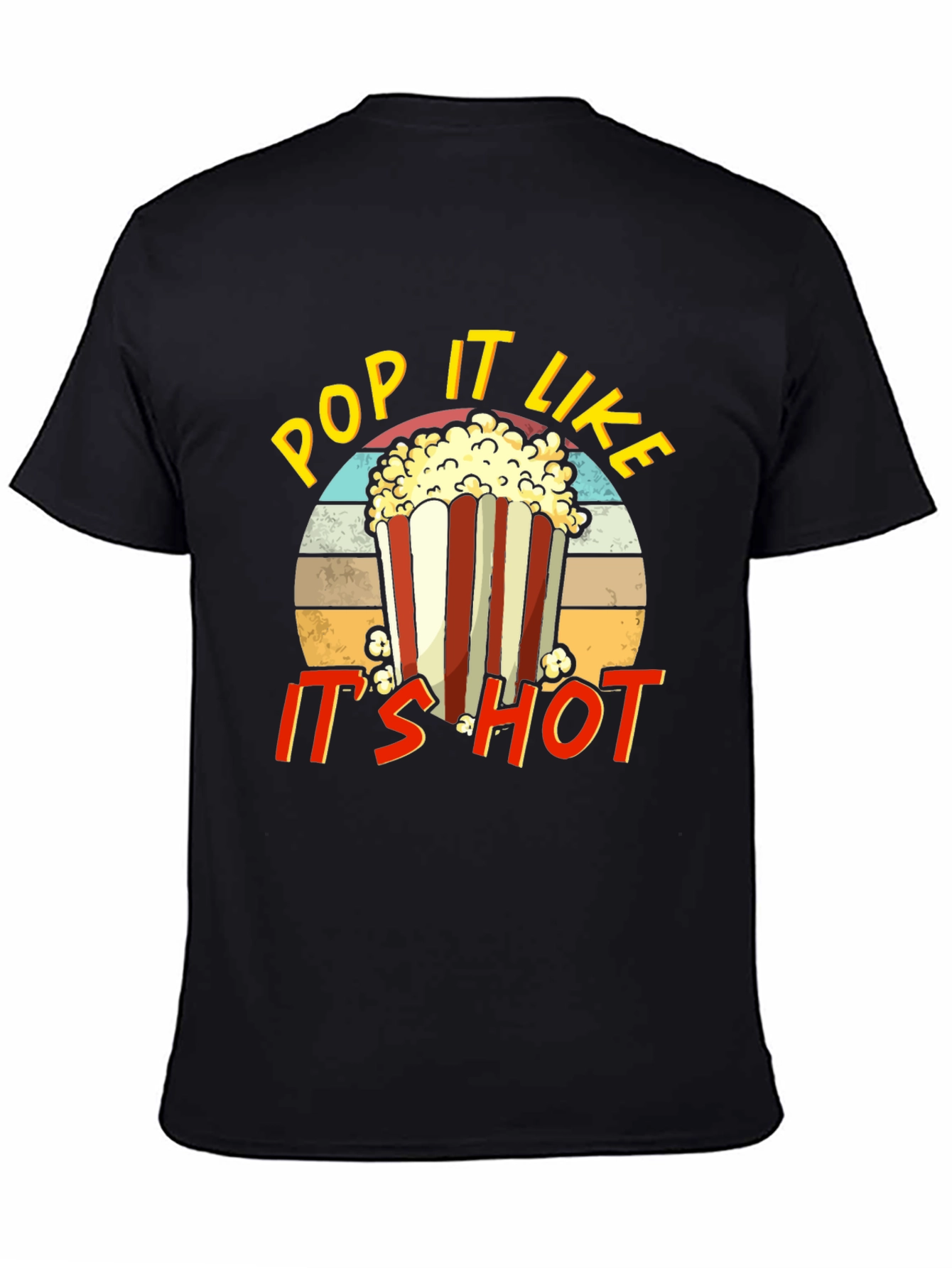 Pop It Like Its Hot Graphic T-Shirt