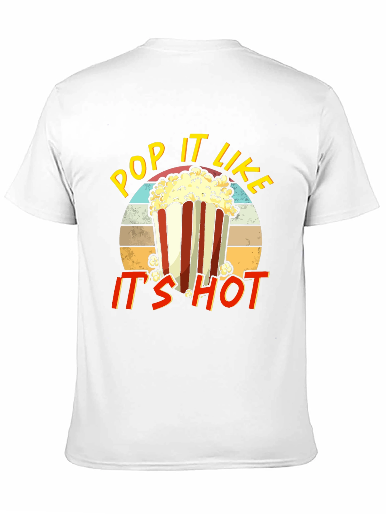 Pop It Like Its Hot Graphic T-Shirt
