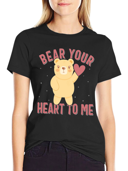 Bear Your Heart To Me T-Shirt