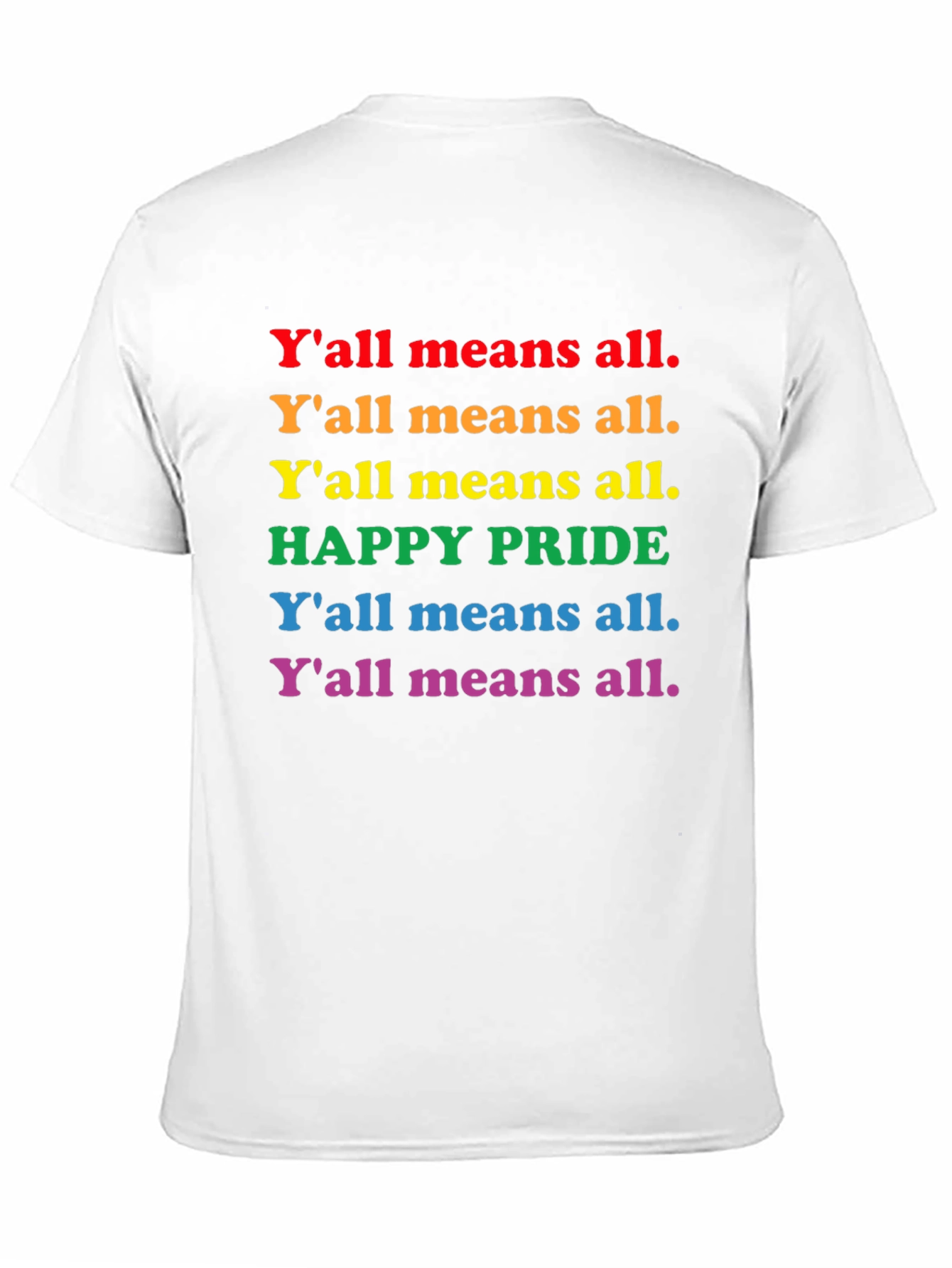 Pride T-Shirt - Yall Means All - Rainbow Text