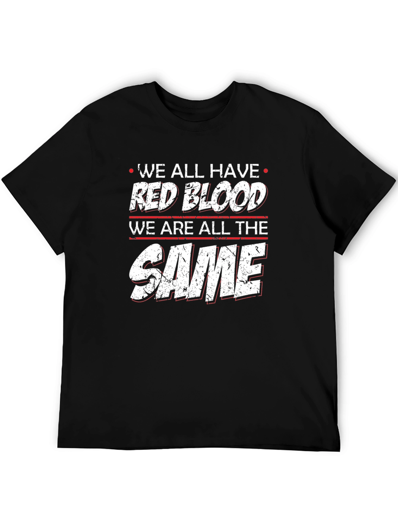 We All Have Red Blood Equality T-Shirt