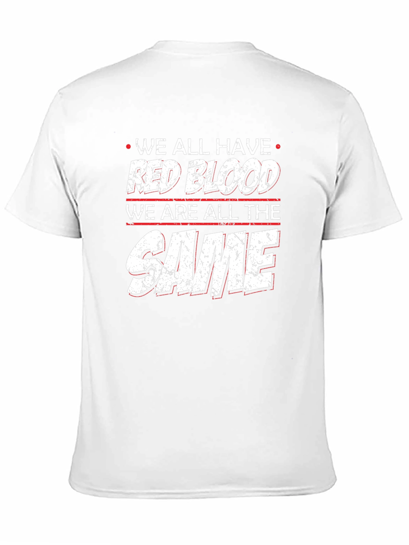 We All Have Red Blood Equality T-Shirt