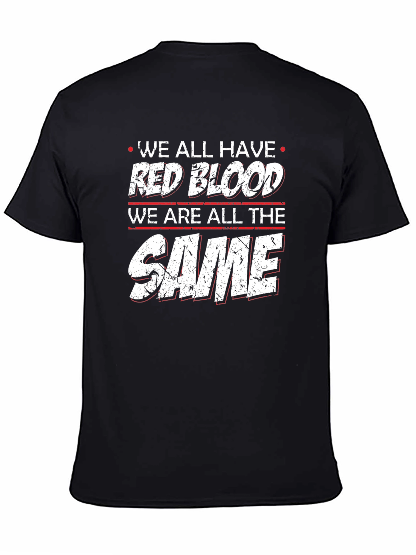 We All Have Red Blood Equality T-Shirt