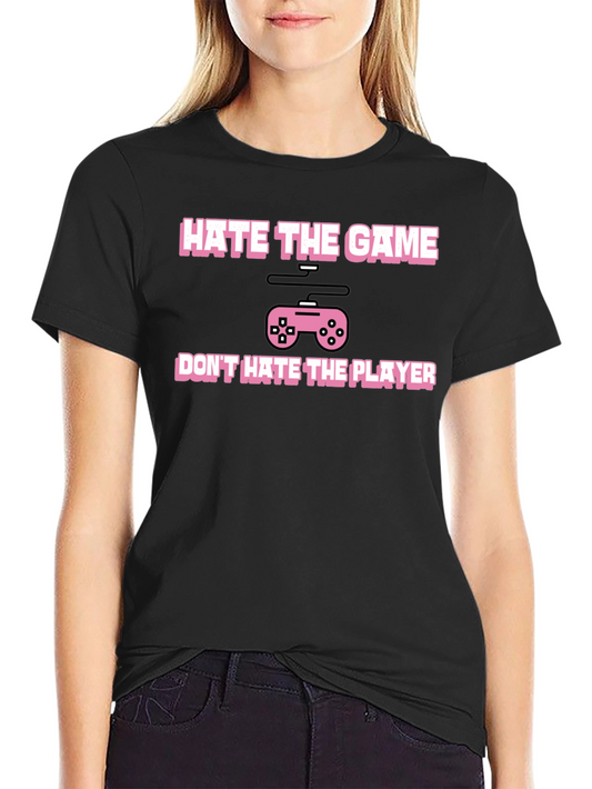 Hate The Game Not The Player Black T-Shirt