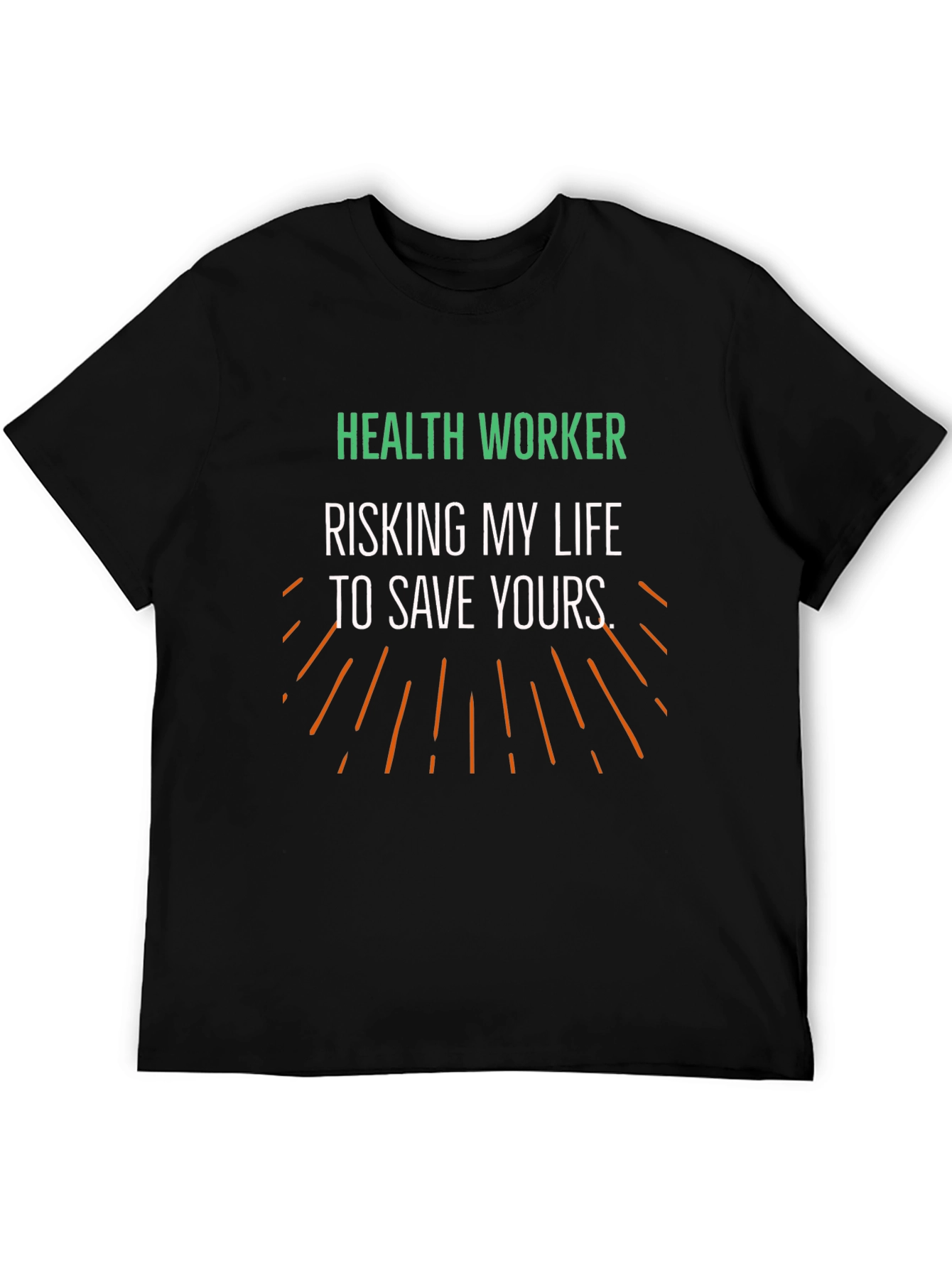 Health Worker Risking My Life T-Shirt