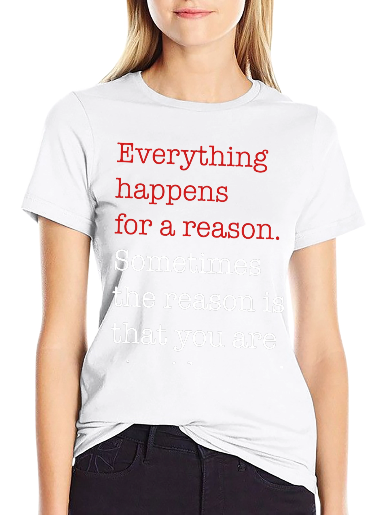 Everything Happens T-Shirt - Motivational Tee