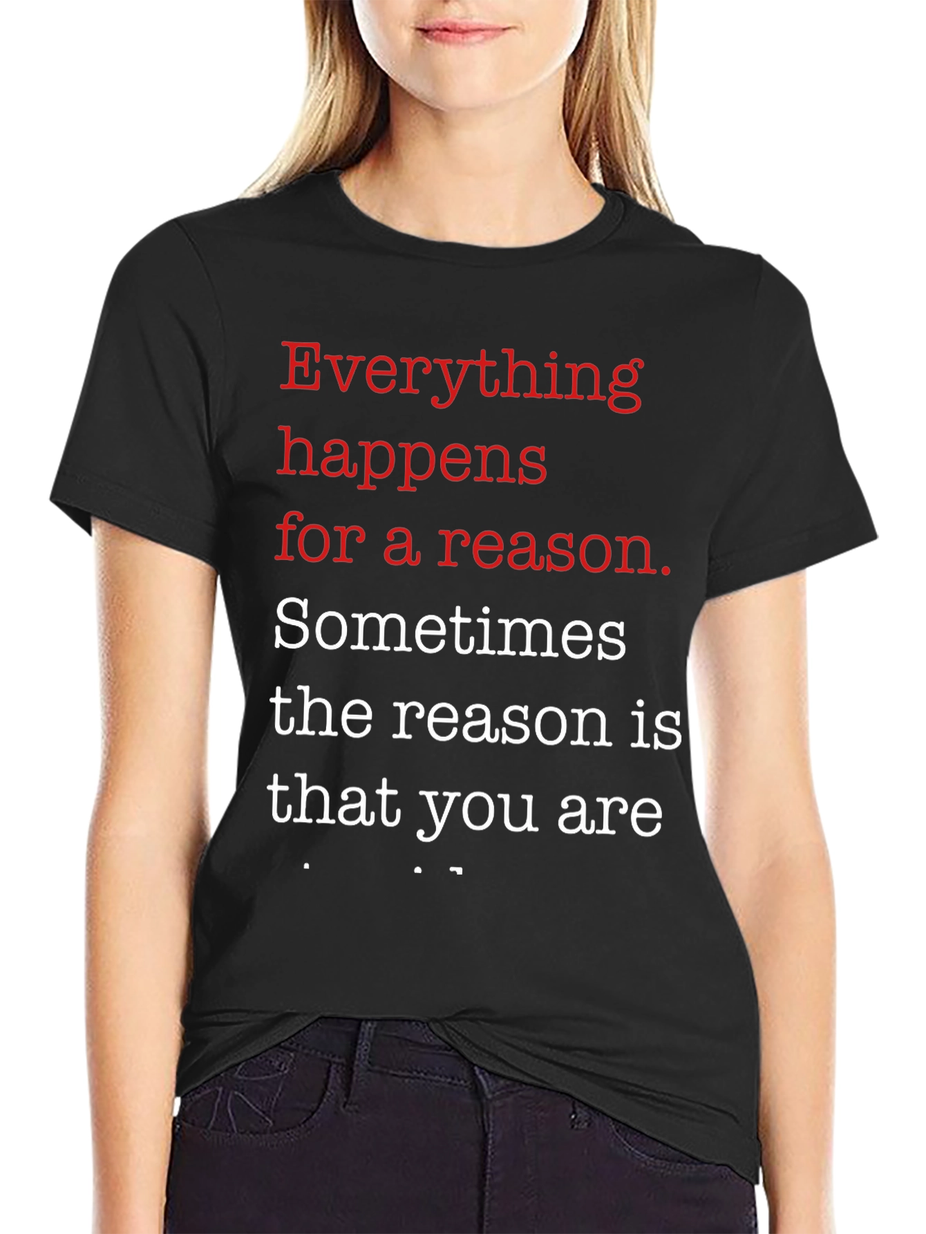 Everything Happens T-Shirt - Motivational Tee