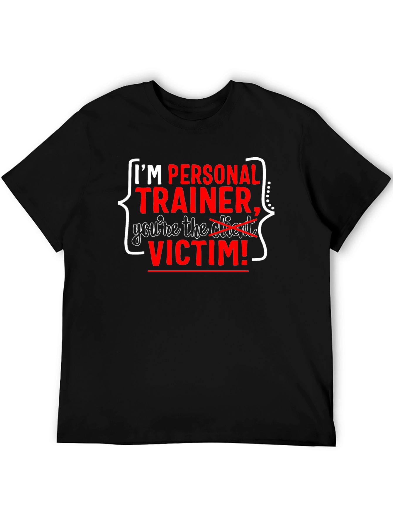 Personal Trainer Victim T-Shirt Funny Workout Tee