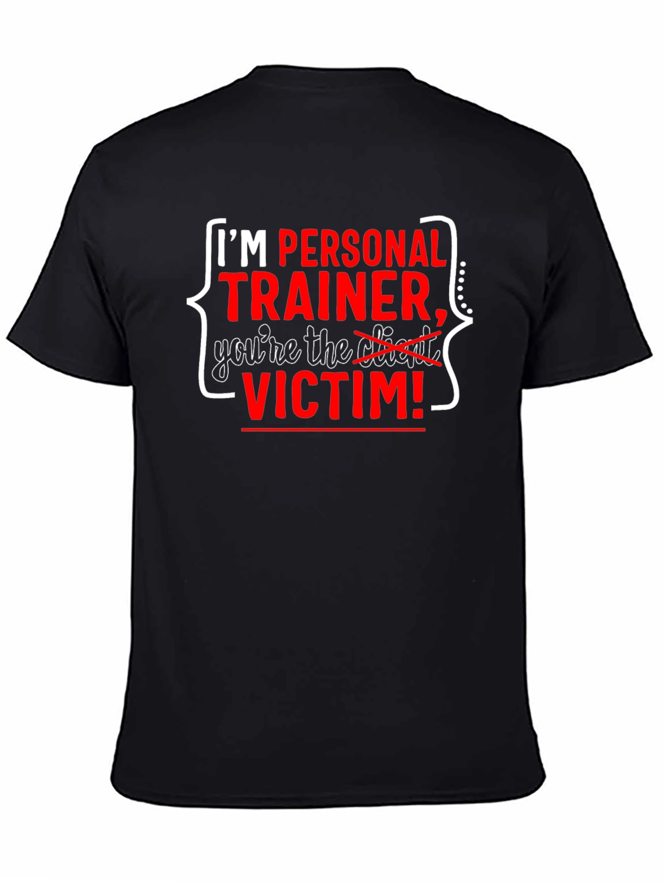 Personal Trainer Victim T-Shirt Funny Workout Tee