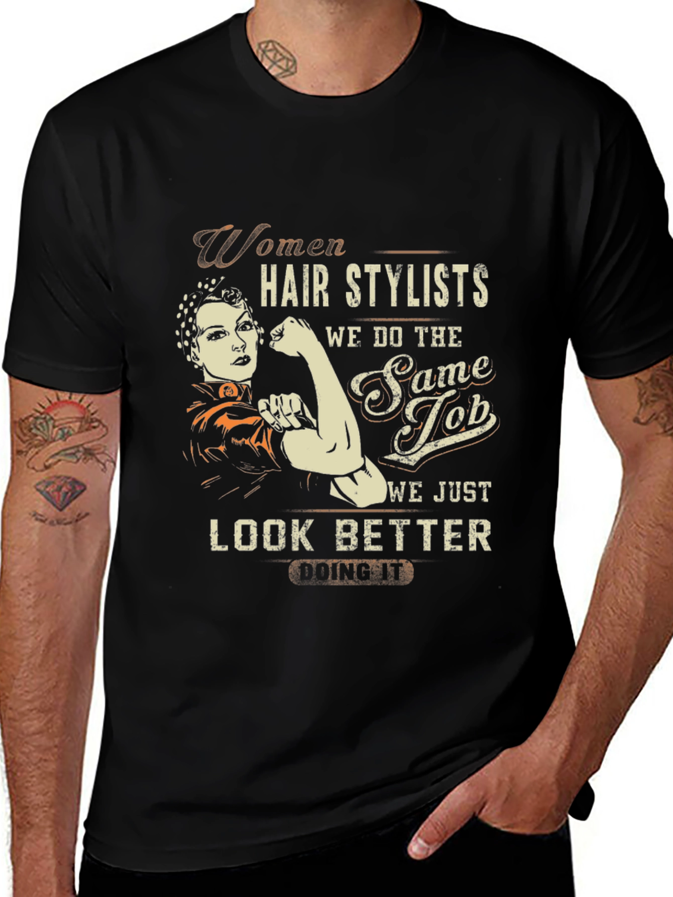 Women Hair Stylists Look Better Graphic Tee