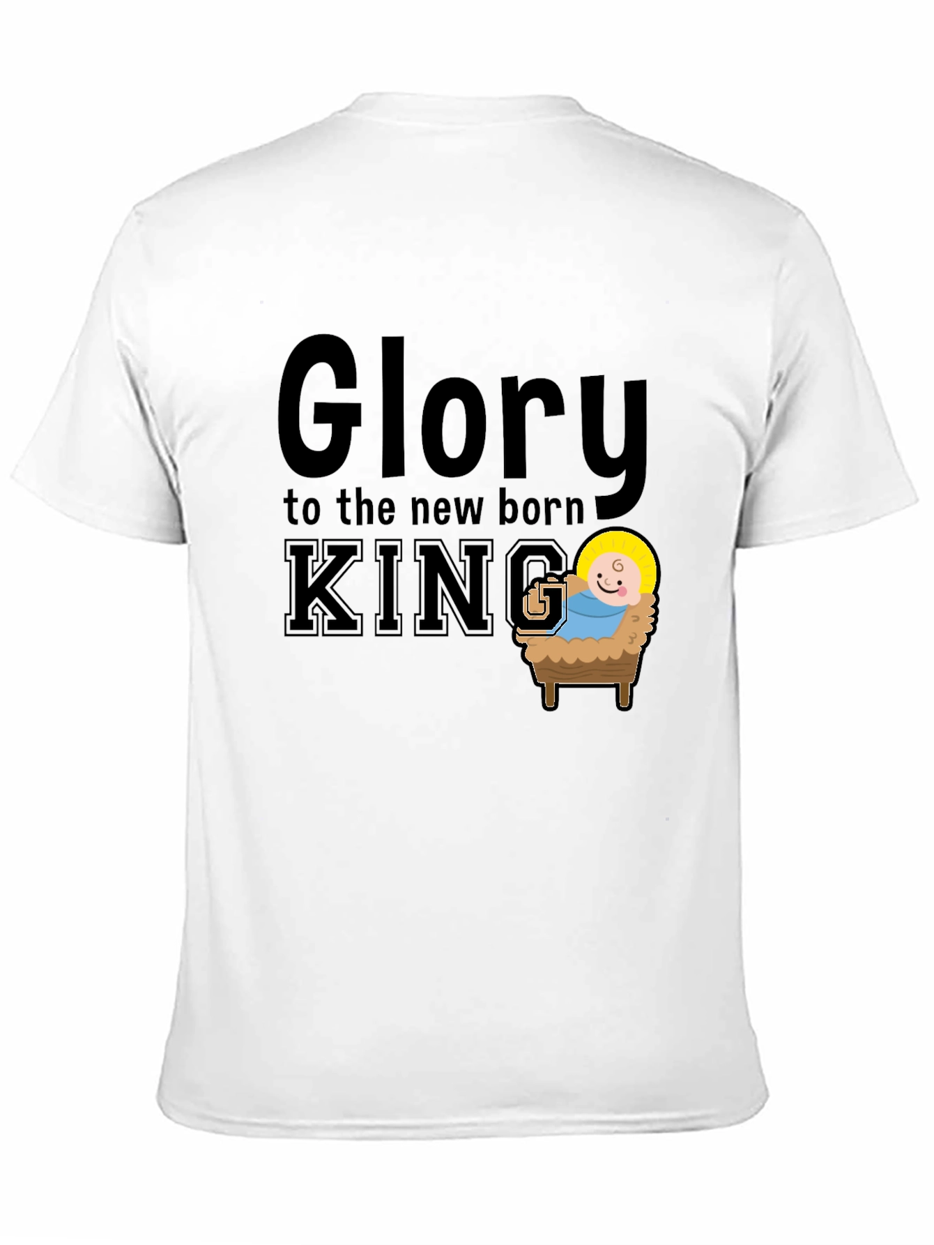 Glory to the New Born King T-Shirt