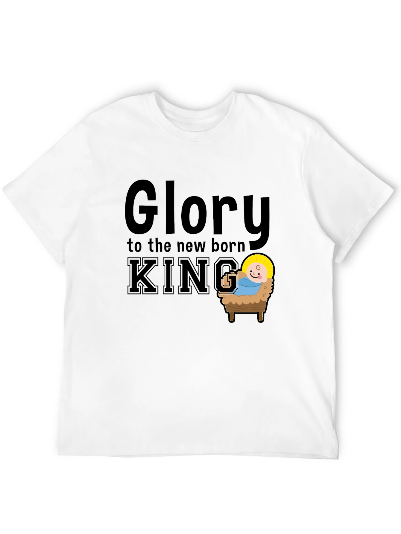 Glory to the New Born King T-Shirt