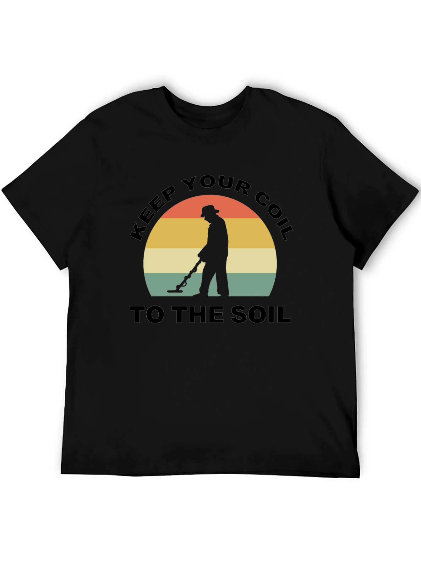 Keep Your Coil to the Soil Black T-Shirt