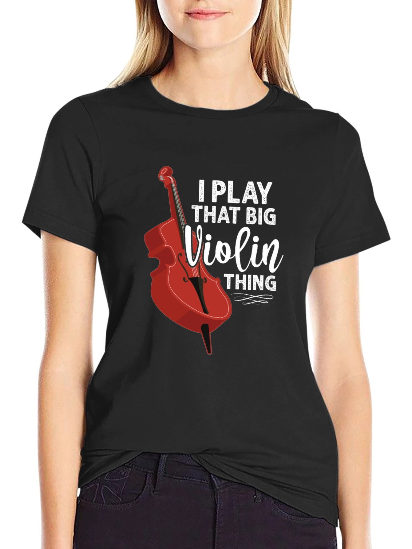 I Play That Big Violin Thing T-Shirt