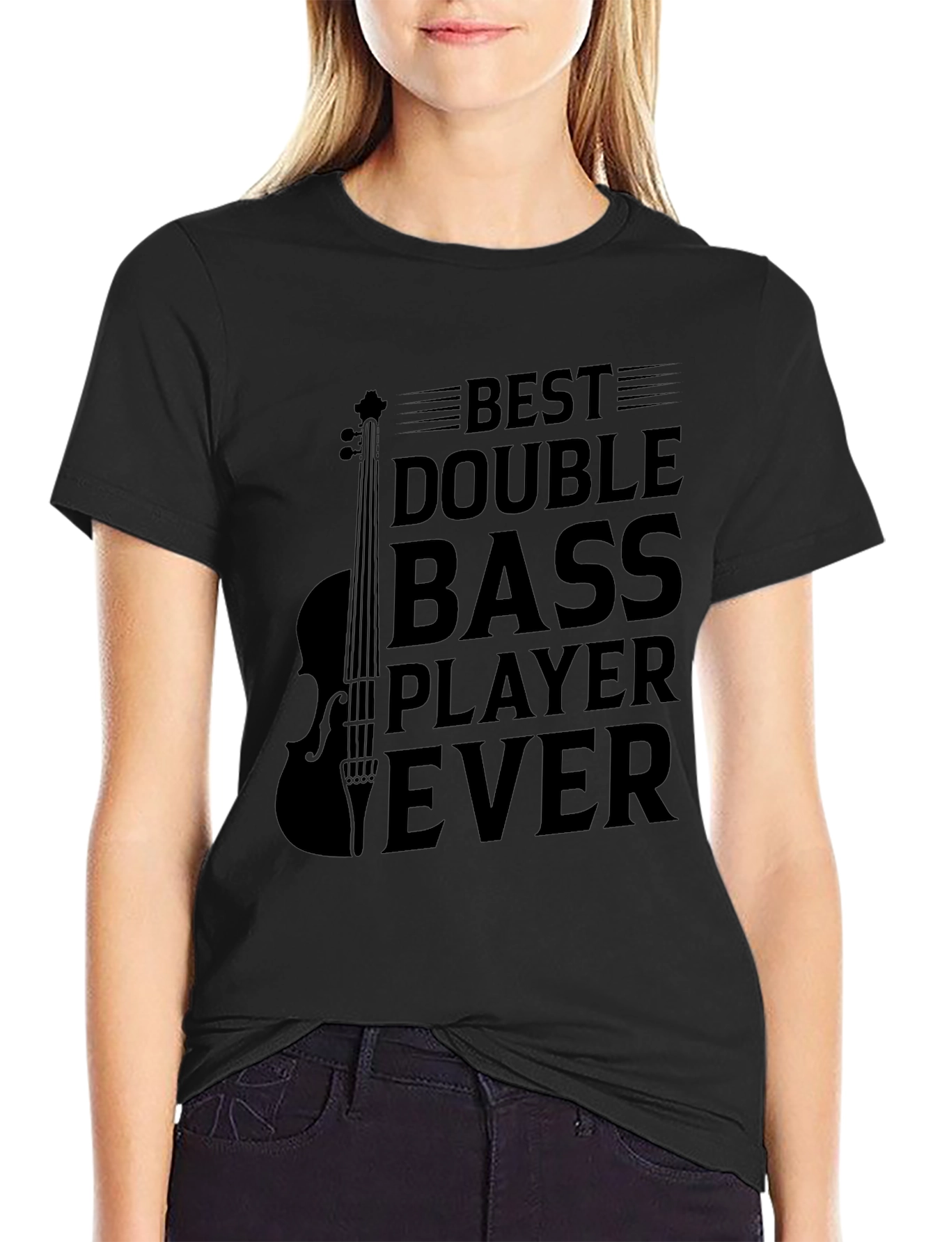 Best Double Bass Player Ever Black T-Shirt