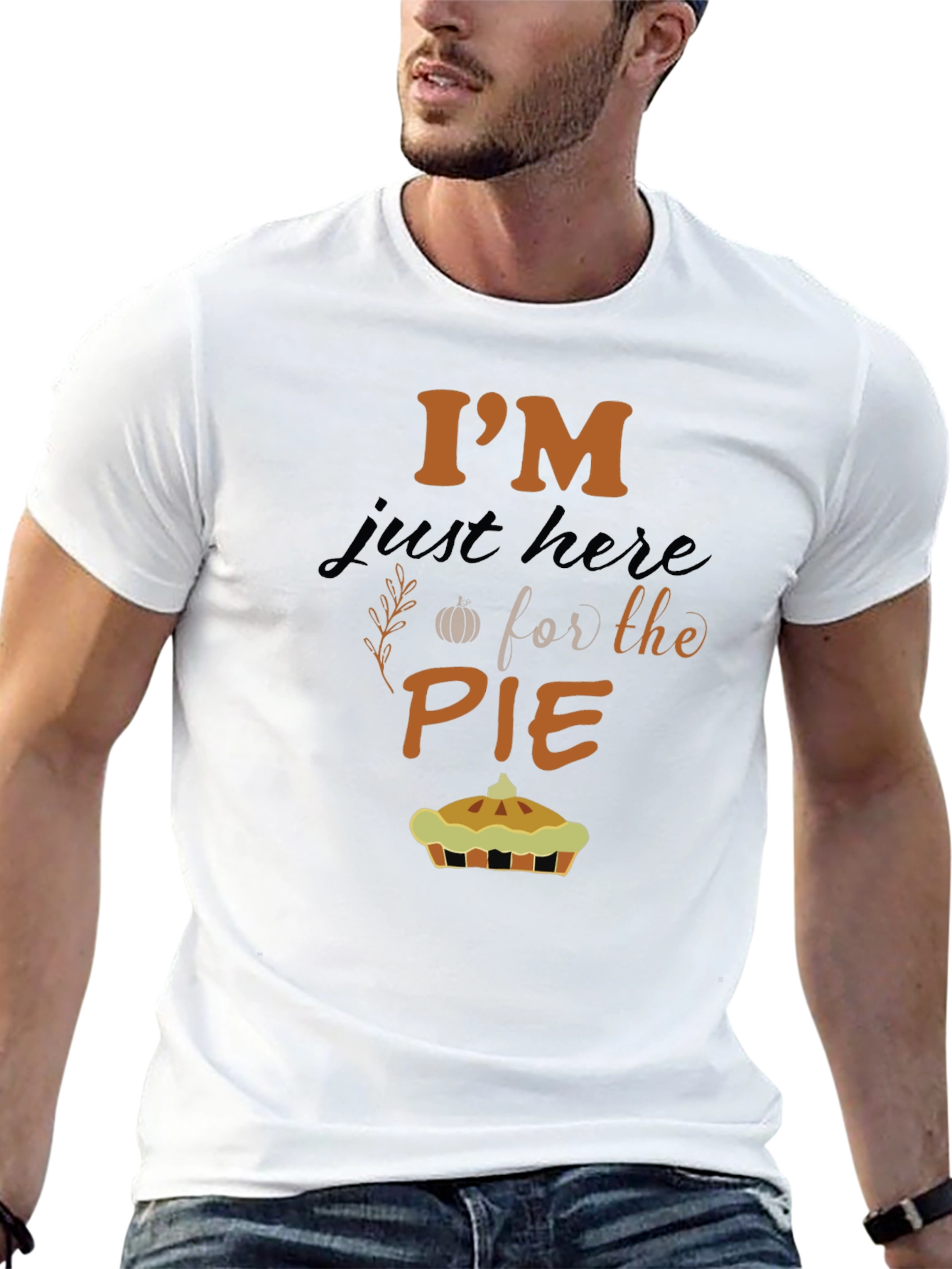 Im Just Here For The Pie T-Shirt