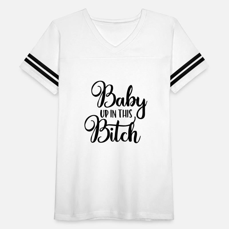 Baby Up in This Bitch