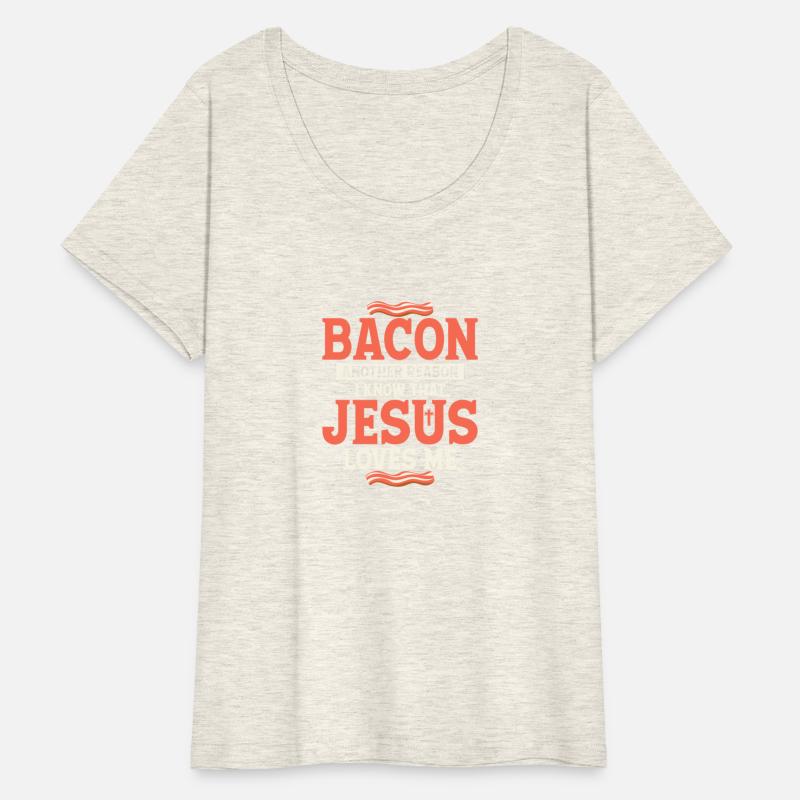 Bacon Another Reason I Know That Jesus Loves Me